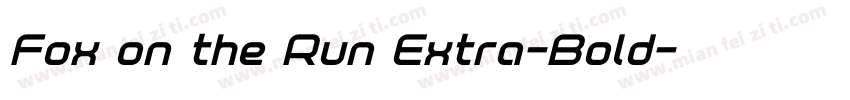 Fox on the Run Extra-Bold字体转换